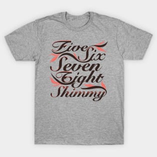 Seven Eight Shimmy T-Shirt